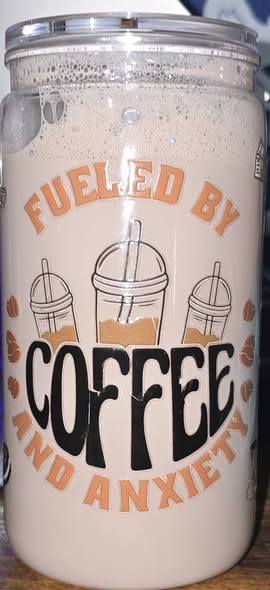 Coffee and Anxiety 16oz